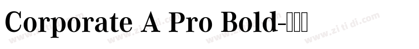 Corporate A Pro Bold字体转换